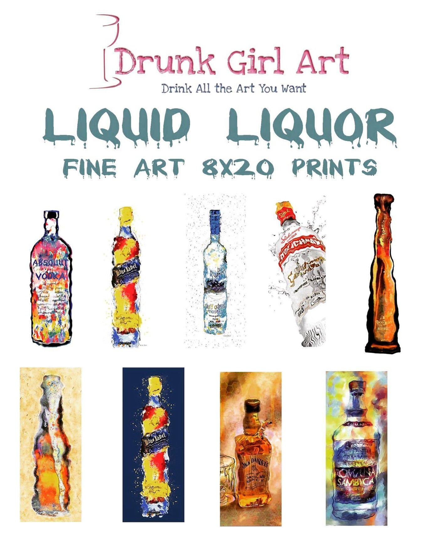 #liquidliquor @drunkgirlart #drinkalltheartyouwant 8x20 Fine... - Drunk Girl Art