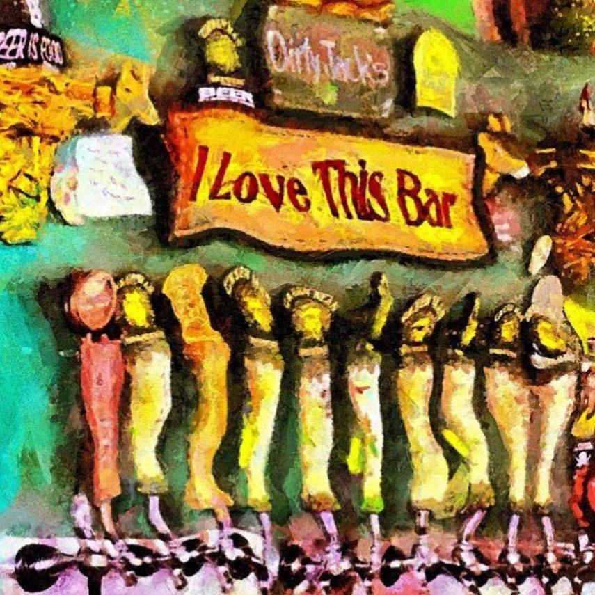 I Love This Bar one... - Drunk Girl Art