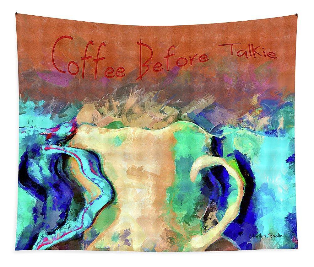 Coffee Before Talkie - Tapestry - Drunk Girl Art