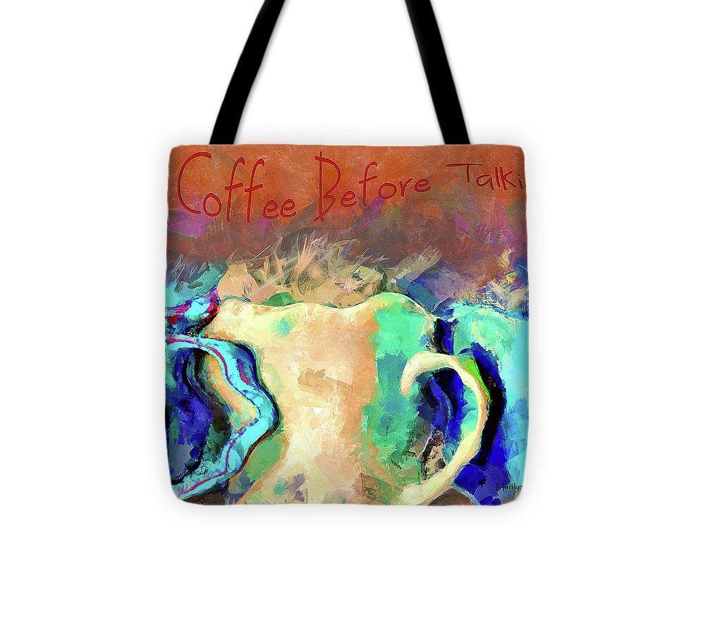 Coffee Before Talkie - Tote Bag - Drunk Girl Art