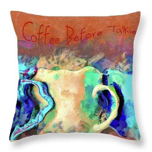 Coffee Before Talkie - Throw Pillow - Drunk Girl Art
