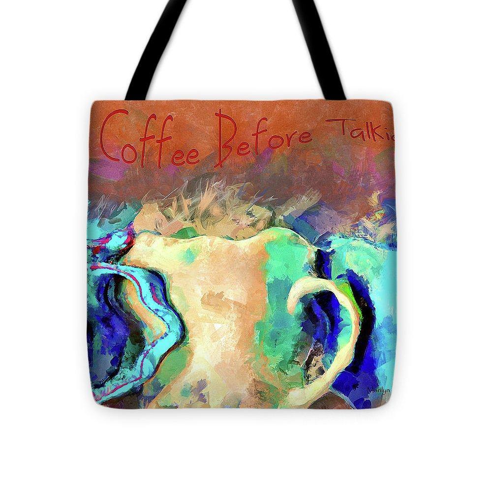 Coffee Before Talkie - Tote Bag - Drunk Girl Art
